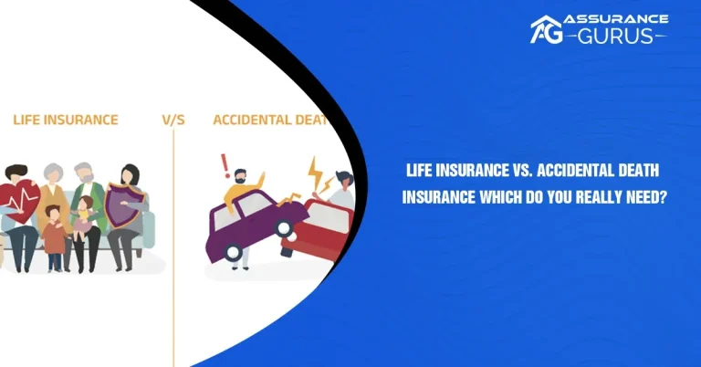Life Insurance vs. Accidental Death Insurance