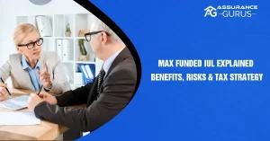 Max Funded IUL Explained